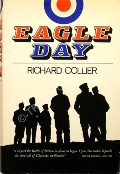 Book cover of Eagle Day - The Battle of Britain by COLLIER, Richard 